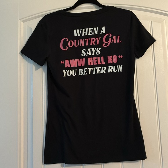 When a Country Gal says Awe Hell No you’d better run t shirt Small - Picture 2 of 2